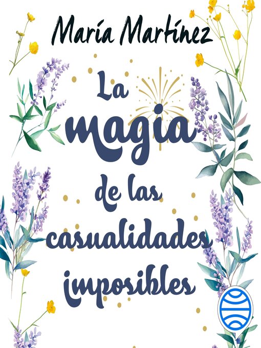 Title details for La magia de las casualidades imposibles by María Martínez - Available